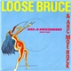 Loose Bruce & A.R.C. Moe Rock - She's A Brickhouse (Give It Up)